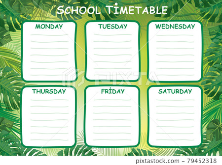 Vector template school timetable, green, tropical leaves design. Vector template school timetable, green, tropical leaves design. 79452318