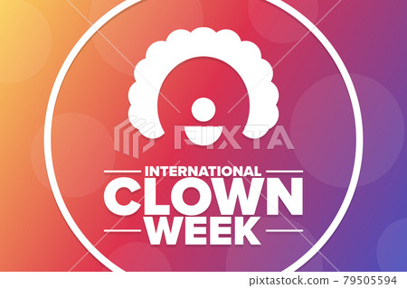 International Clown Week. Holiday concept. Template for background, banner, card, poster with text 79505594