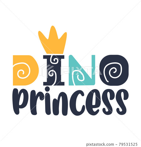 Dino princess kids t-shirt print. Vector illustration. 79531525