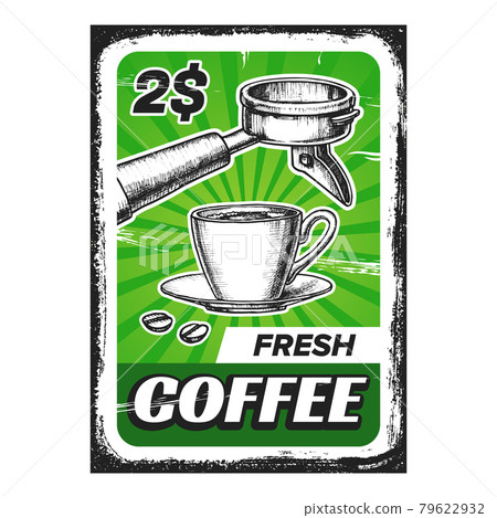 Fresh Coffee Creative Advertising Poster Vector 79622932