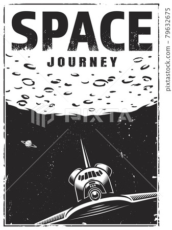 Vintage monochrome space travel poster Vintage monochrome space travel poster 79632675
