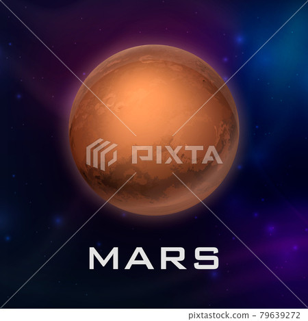 Planet Mars. Vector 3d Realistic Space Planet in Space Starry Sky. Galaxy, Astronomy, Space Exploration Concept. Mars Template Closeup Planet Mars. Vector 3d Realistic Space Planet in Space Starry Sky. Galaxy, Astronomy, Space Exploration Concept. Mars Template Closeup 79639272