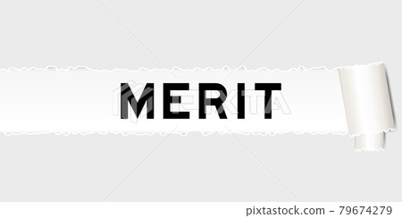 Ripped gray paper that have word merit under torned part 79674279