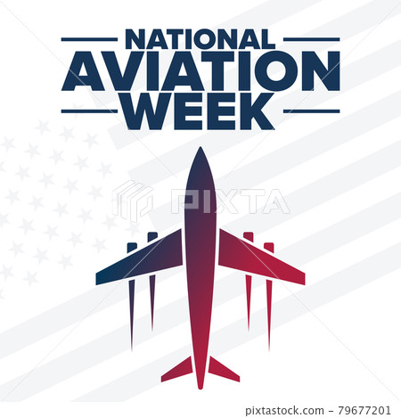 National Aviation Week. Holiday concept. Template for background, banner, card, poster with text 79677201
