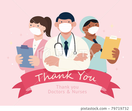 Thank you doctors and nurses Thank you doctors and nurses 79719732