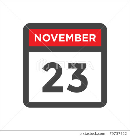 November 23 calendar icon with day and month 79737522