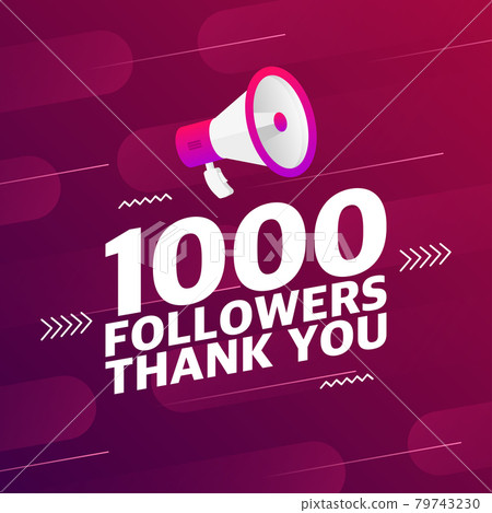 Megaphone with 1000 followers banner. Congratulations thank you 1k follower design template on designer background. Vector 79743230
