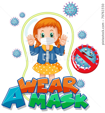 Wear a mask font design with a girl wearing medical mask on white background 79761550
