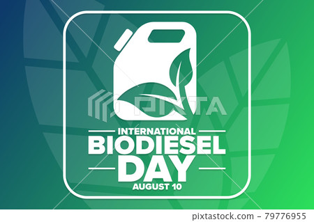 International Biodiesel Day. August 10. Holiday concept. Template for background, banner, card 79776955