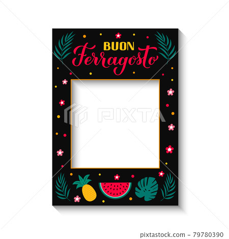 Buon Ferragosto - Happy August Festival in Italian photo frame . Traditional summer holiday in Italy. Vector template for typography poster, banner, party decorations Buon Ferragosto - Happy August Festival in Italian photo frame . Traditional summer holiday in Italy. Vector template for typography poster, banner, party decorations 79780390