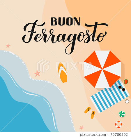 Buon Ferragosto - Happy August Festival in Italian. Traditional summer holiday in Italy. Vector background for typography poster, banner, invitation, card, sticker 79780392