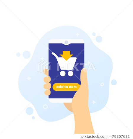 add to cart, smart phone in hand vector add to cart, smart phone in hand vector 79807621