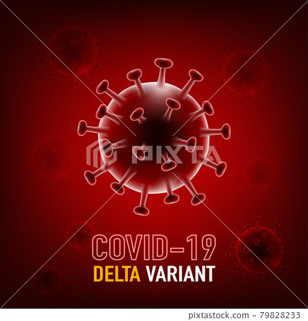 Coronavirus covid-19 Delta variant. B.1.617.2 mutation virus cell medical on red background Coronavirus covid-19 Delta variant. B.1.617.2 mutation virus cell medical on red background 79828233