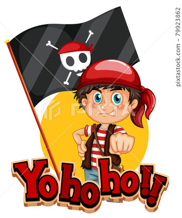 Yo Ho Ho font banner with a pirate boy cartoon character Yo Ho Ho font banner with a pirate boy cartoon character 79923862