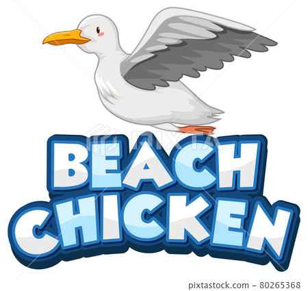 Seagull bird cartoon character with Beach Chicken font banner isolated Seagull bird cartoon character with Beach Chicken font banner isolated 80265368