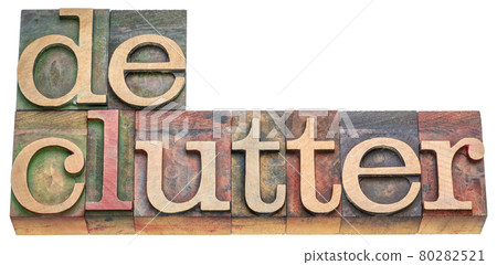declutter - word abstract in letterpress wood type 80282521