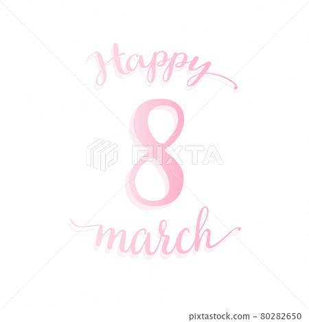 Minimalistic greeting card with 8 March. Minimalistic greeting card with 8 March. 80282650