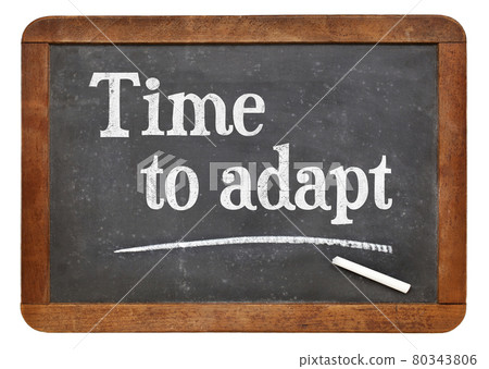 Time to adapt blackboard sign Time to adapt blackboard sign 80343806