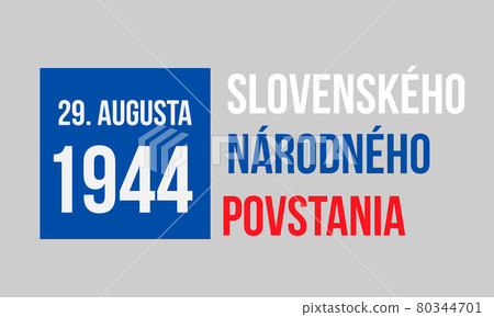 National Uprising Day typography poster in Slovak. Holiday in Slovakia on August 29. Vector template for banner, flyer, greeting card, postcard National Uprising Day typography poster in Slovak. Holiday in Slovakia on August 29. Vector template for banner, flyer, greeting card, postcard 80344701