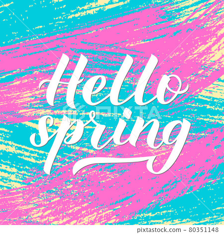Hello spring calligraphy lettering. Bright colorful brush strokes. Inspirational seasonal quote typography poster. Hand written logo design. Easy to edit vector template for banner, flyer, badge. Hello spring calligraphy lettering. Bright colorful brush strokes. Inspirational seasonal quote typography poster. Hand written logo design. Easy to edit vector template for banner, flyer, badge. 80351148