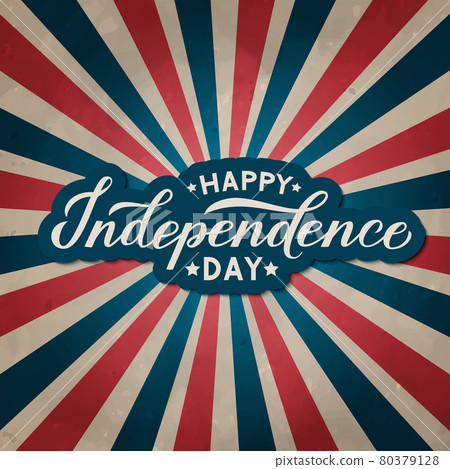 Happy Independence Day calligraphy lettering. 4th of July vintage patriotic background in colors of flag of USA. Easy to edit vector template for logo design, greeting card, banner, flyer. Happy Independence Day calligraphy lettering. 4th of July vintage patriotic background in colors of flag of USA. Easy to edit vector template for logo design, greeting card, banner, flyer. 80379128