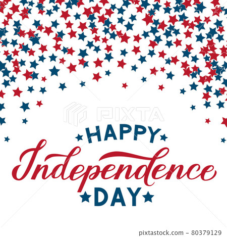 Happy Independence Day calligraphy lettering. 4th of July American retro patriotic background red blue stars confetti. Easy to edit vector template for logo design, banner, greeting card, flyer. Happy Independence Day calligraphy lettering. 4th of July American retro patriotic background red blue stars confetti. Easy to edit vector template for logo design, banner, greeting card, flyer. 80379129