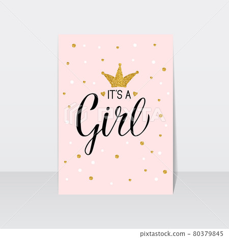 It s a girl typography poster. Modern calligraphy lettering with gold textured crown and confetti. Baby shower celebration quote. Vector template for invitation, greeting card, banner, sign, tag. It s a girl typography poster. Modern calligraphy lettering with gold textured crown and confetti. Baby shower celebration quote. Vector template for invitation, greeting card, banner, sign, tag. 80379845