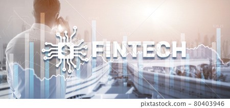 Fintech Financial technology investment Mixed Media Business concept 80403946