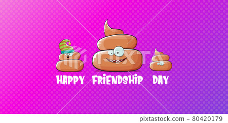 Happy friendship day horizontal banner or greeting card with vector funny cartoon poo friends characters isolated on abstract grey background. Best friends concept 80420179