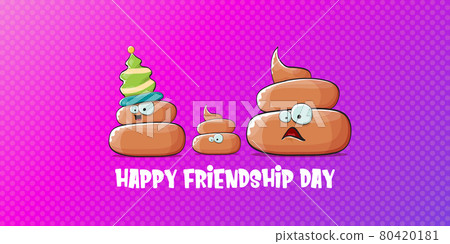 Happy friendship day horizontal banner or greeting card with vector funny cartoon poo friends characters isolated on abstract grey background. Best friends concept 80420181