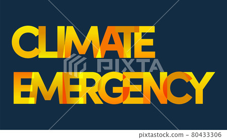 CLIMATE EMERGENCY vector typography banner with blue background and orange temperature gradient text CLIMATE EMERGENCY vector typography banner with blue background and orange temperature gradient text 80433306