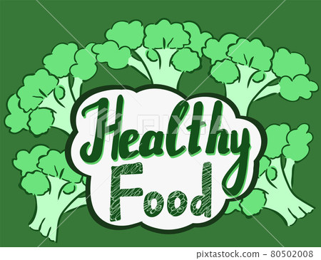 Healthy food lettering label with broccoli on background 80502008