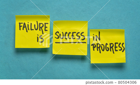 Failure is success in progress inspirational reminder Failure is success in progress inspirational reminder 80504306