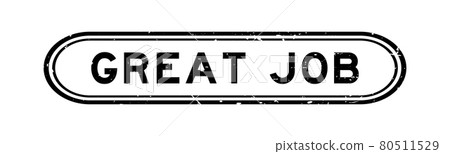 Grunge black great job word rubber seal stamp on white background Grunge black great job word rubber seal stamp on white background 80511529