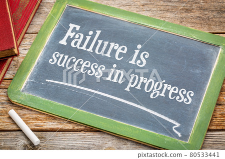 Failure is success in progress Failure is success in progress 80533441