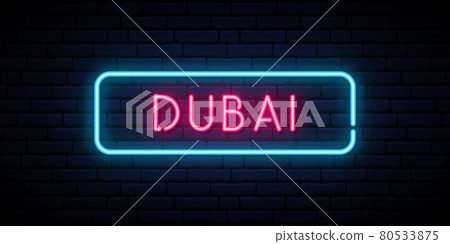 Dubai neon sign. Bright light signboard.  80533875