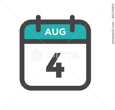 August 4 Calendar Day or Calender Date for Deadlines or Appointment August 4 Calendar Day or Calender Date for Deadlines or Appointment 80534903