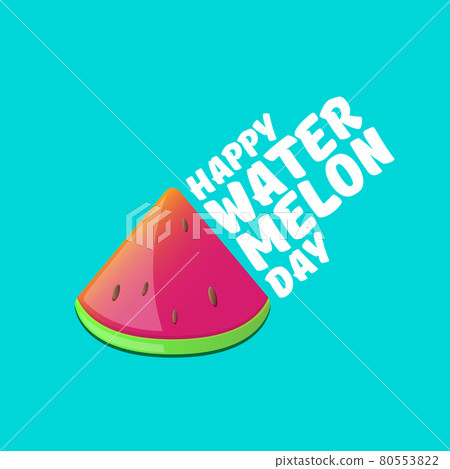 Happy watermelon day greeting card with slice of watermelon isolated on turquoise background. Watermelon day poster or banner for social media Happy watermelon day greeting card with slice of watermelon isolated on turquoise background. Watermelon day poster or banner for social media 80553822