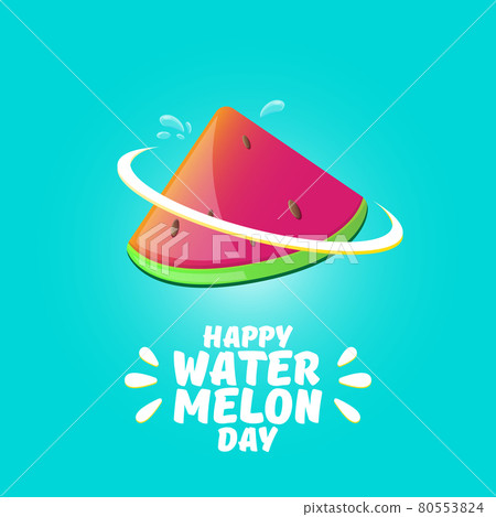 Happy watermelon day greeting card with slice of watermelon isolated on turquoise background. Watermelon day poster or banner for social media 80553824