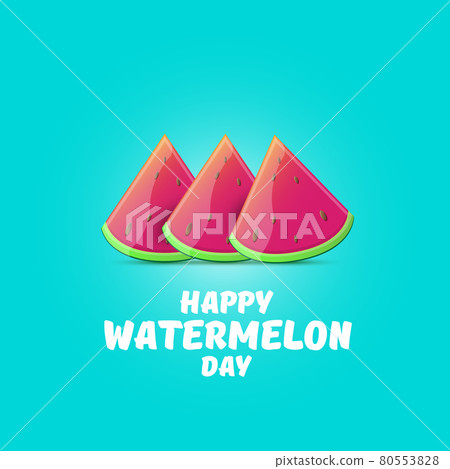 Happy watermelon day greeting card with slice of watermelon isolated on turquoise background. Watermelon day poster or banner for social media 80553828
