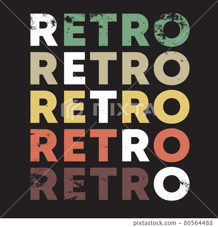 Retro color design for t-shirt, stamp, tee print, applique, fashion slogan, badge, label clothing, jeans, or other printing products. Vector illustration 80564488