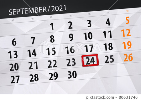Calendar planner for the month september 2021, deadline day, 24, friday 80631746