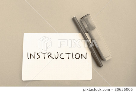 Note with the words Instruction and markers. Rules and guidelines. A way of doing something. Additional Information. Business concept 80636006