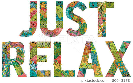 JUST RELAX. Vector decorative zentangle object 80643178