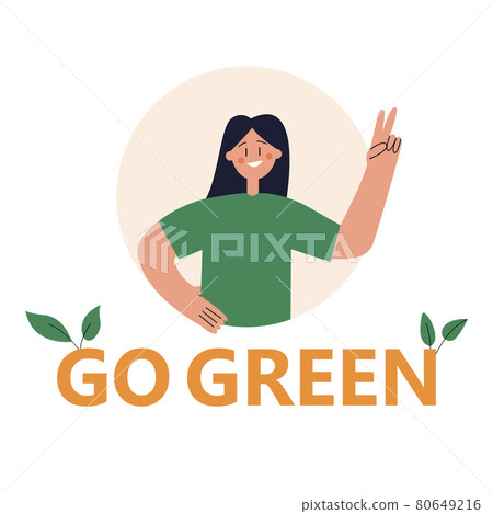 Go green concept. Happy female cartoon character demonstrates positive emotions with gestures. Environmental protection. Vector flat illustration on isolated white background. Eps 10. Go green concept. Happy female cartoon character demonstrates positive emotions with gestures. Environmental protection. Vector flat illustration on isolated white background. Eps 10. 80649216