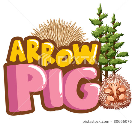 Arrow Pig font banner with Echidnas cartoon character isolated 80666076