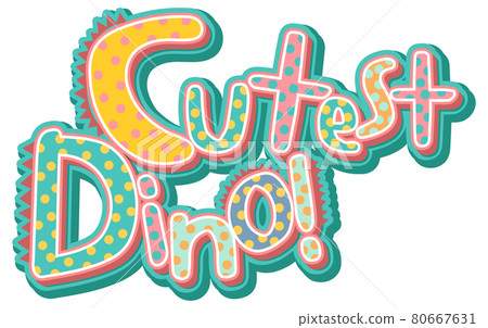 Cutest Dino Font Banner on white background 80667631