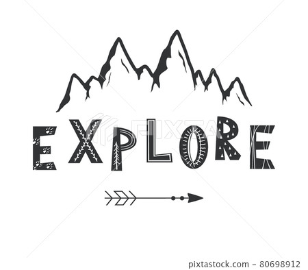 Vector illustration of Hand drawn Mountains sketch with Explore lettering in Scandinavian Style Vector illustration of Hand drawn Mountains sketch with Explore lettering in Scandinavian Style 80698912