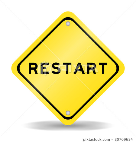 Yellow color transportation sign with word restart on white background Yellow color transportation sign with word restart on white background 80709654