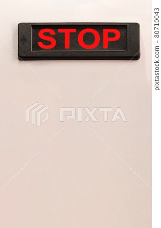 The information sign ordering to stop. Warning sign. 80710043